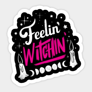 Feelin' Witchin' Sticker